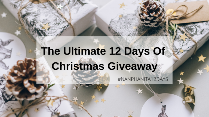 The Ultimate 12 Days Of Christmas Giveaway With #Nanphanita12Days